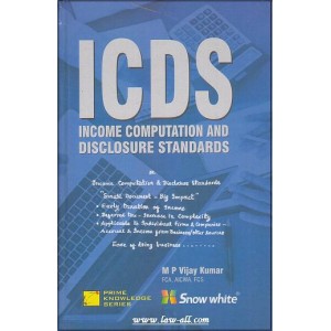 Snow White's ICDS -Income Computation and Disclosure Standards Compiled By M. P. Vijay Kumar